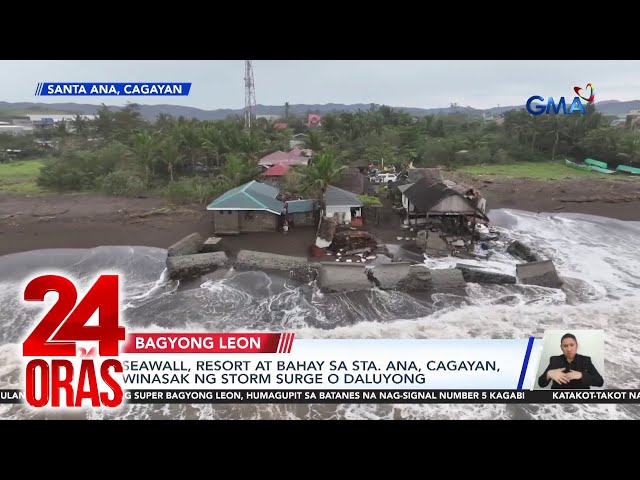 ⁣Seawall, resort at bahay sa Sta. Ana, Cagayan, winasak ng storm surge o daluyong  | 24 Oras