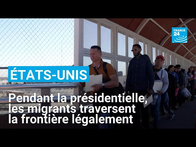 ⁣Présidentielle américaine : les migrants privilégient la voie légale pour traverser la frontière