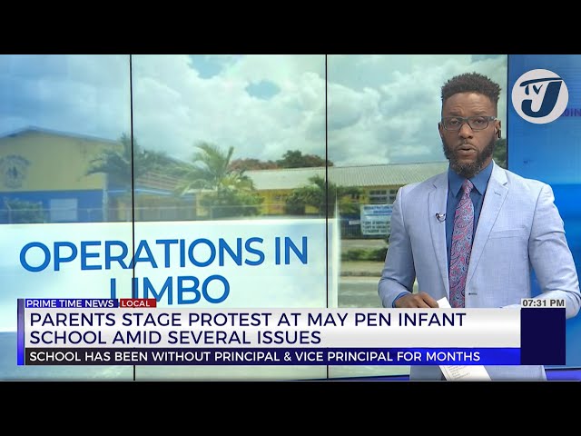 ⁣Parents Stage Protest at May Pen Infant School amid Several Issues | TVJ News