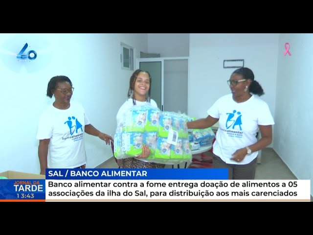 ⁣Banco alimentar contra a fome entrega doação de alimentos a 05 associações da ilha do sal