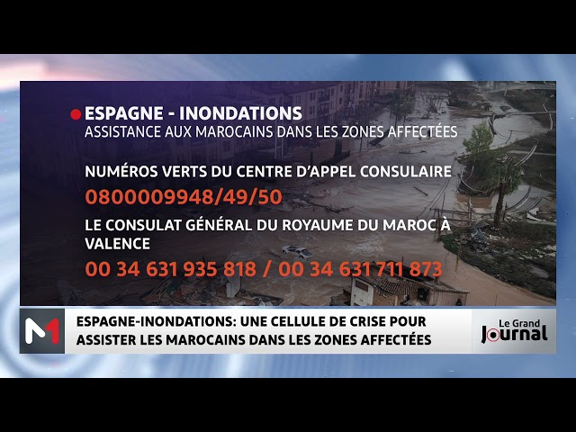 ⁣Inondations en Espagne : une cellule de crise pour assister les Marocains dans les zones affectées