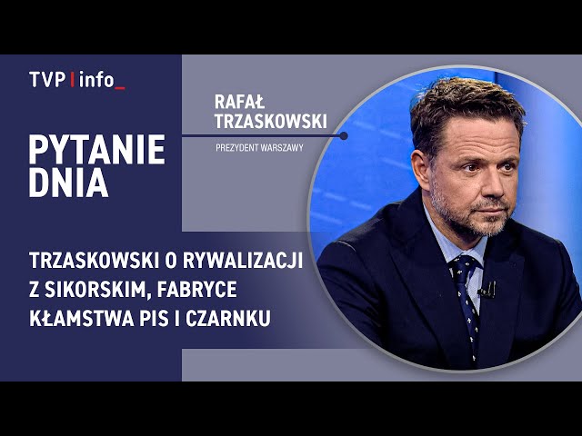 ⁣Trzaskowski o rywalizacji z Sikorskim, fabryce kłamstwa PiS i Czarnku | PYTANIE DNIA