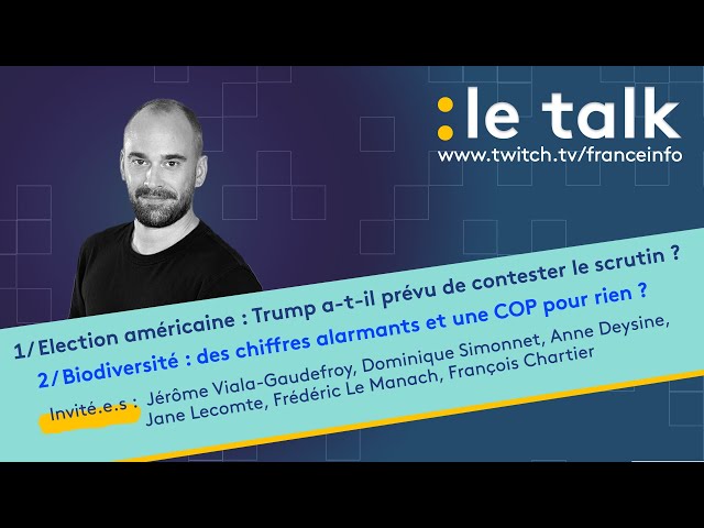 ⁣LE TALK : Election américaine, Trump va-t-il contester le scrutin ?/ Biodiversité, une COP inutile ?