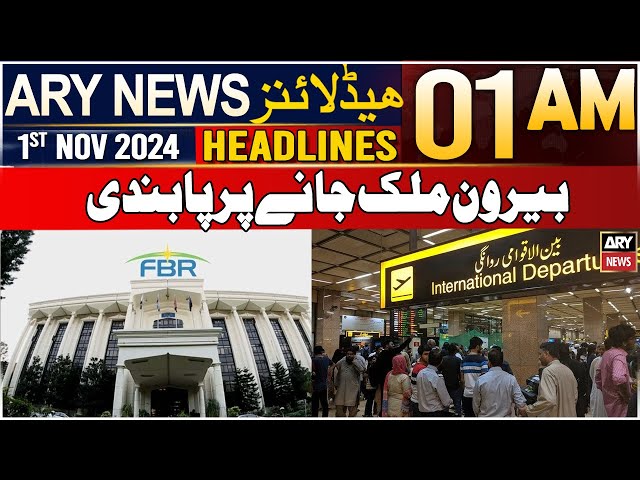 ⁣ARY News 1 AM Headlines | 1st Nov 2024 | Beron Mulk Jane Par Pabandi