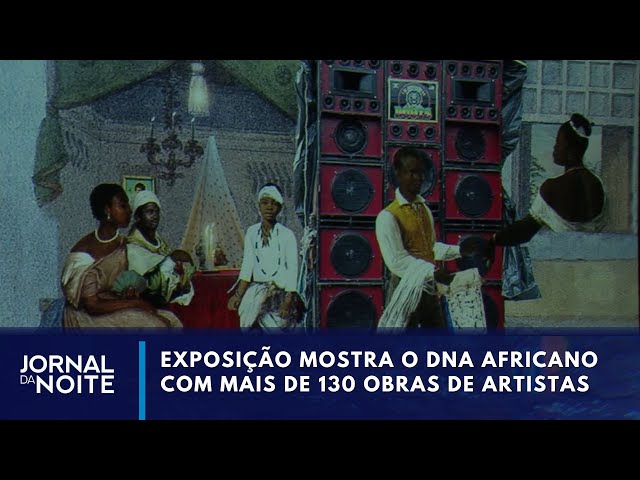 ⁣Mostra explora a ancestralidade africana em São Paulo | Jornal da Noite