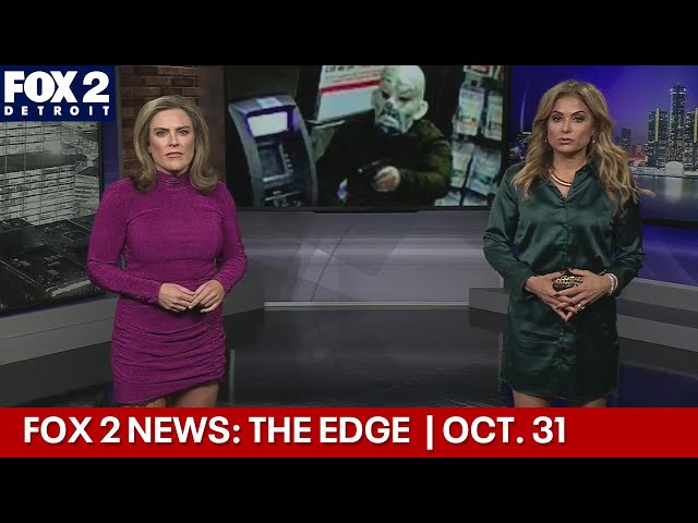 ⁣FOX 2 News: The Edge | Oct. 31