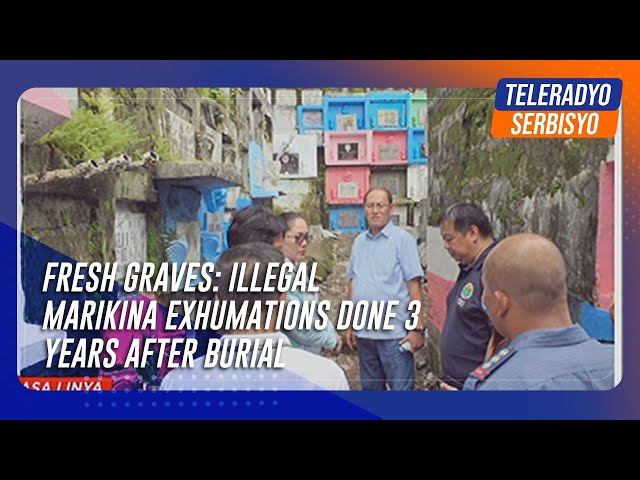 ⁣Fresh graves: Illegal Marikina exhumations done 3 years after burial