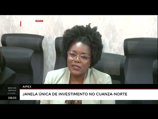 ⁣AIPEX - Janela única de investimento no Cuanza-Norte