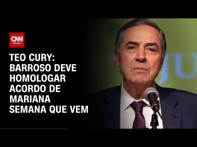 ⁣Teo Cury: Barroso deve homologar acordo de Mariana semana que vem | CNN NOVO DIA