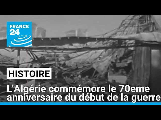 ⁣L'Algérie commémore le 70eme anniversaire du début de la guerre • FRANCE 24