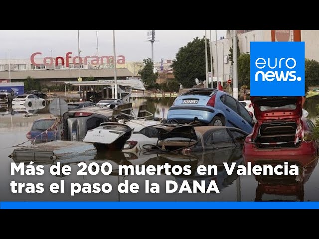 ⁣El número de muertos por la DANA supera los 200 mientras se despliega el Ejército en Valencia