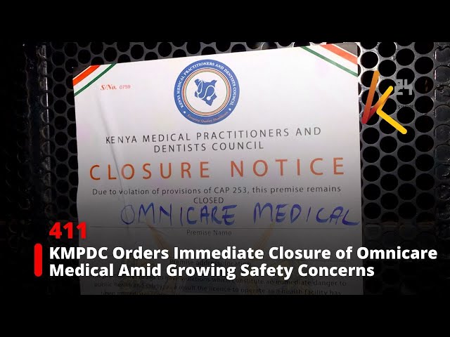 ⁣KMPDC Orders Immediate Closure of Omnicare Medical Amid Growing Safety Concerns and Public Outcry