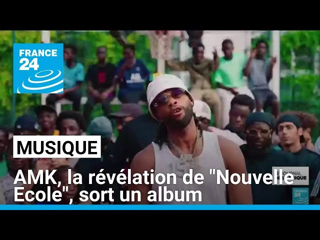 ⁣AMK, la révélation de "Nouvelle Ecole", sort un album • FRANCE 24