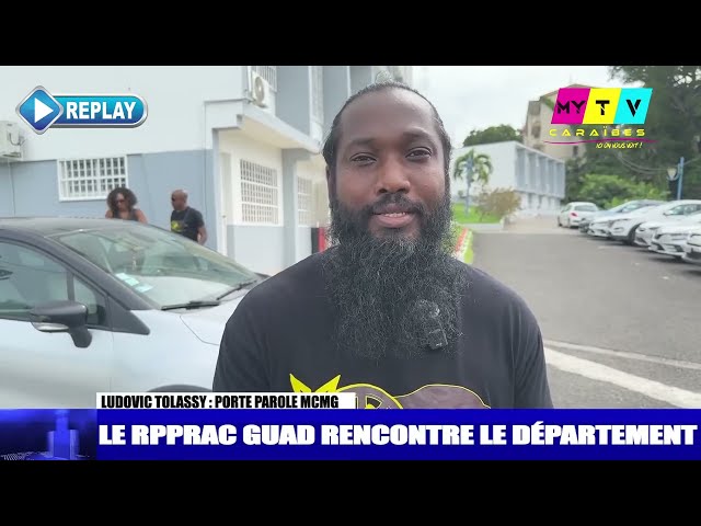 ⁣TOP NEWS ACTU Le RPPRAC Guadeloupe rencontre le département