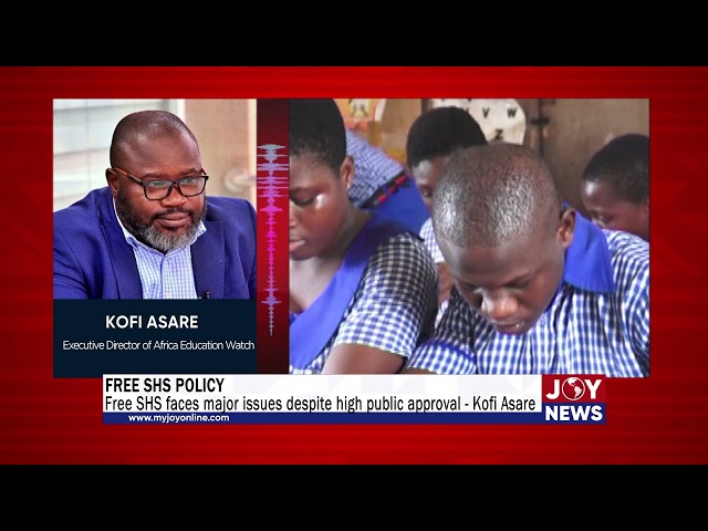 ⁣Free SHS Policy: Free SHS faces major issues despite high public approval - Kofi Asare. #JoyNews