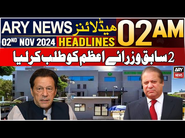 ⁣ARY News 2 AM Headlines | 2nd Nov 2024 | 2 Sabiq Wazraye Azam Ko Talab Kar Liya