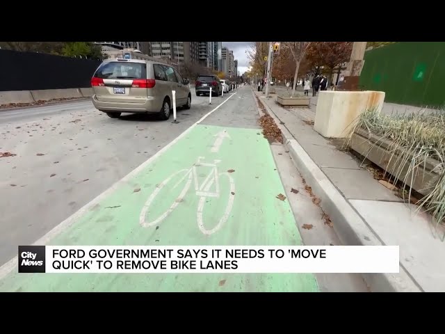 ⁣Ford government says it needs to "move quick" to remove bike lanes