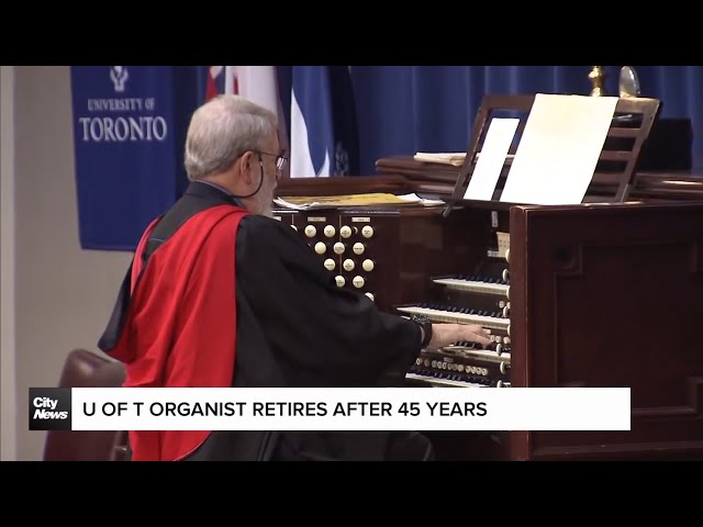 ⁣University of Toronto organist retires after 45 years