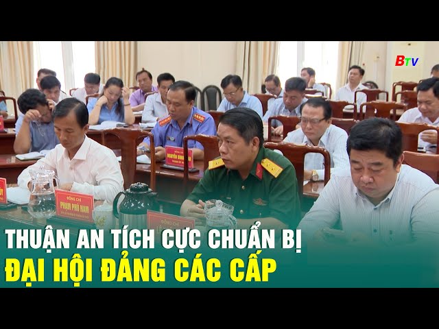 Thuận An tích cực chuẩn bị Đại hội Đảng các cấp