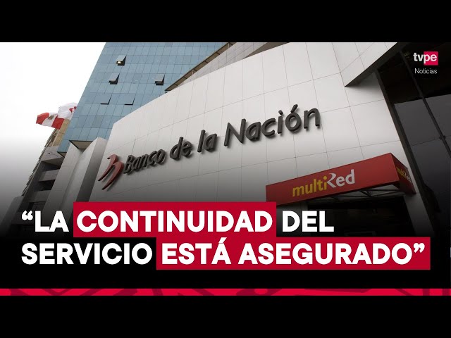 ⁣Banco de la Nación se pronuncia ante anuncio de paralización del 4 de noviembre