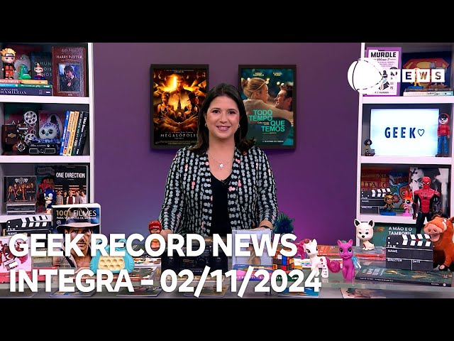 ⁣Geek Record News - 02/11/2024