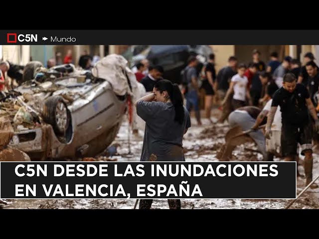 ⁣C5N DESDE las INUNDACIONES en VALENCIA