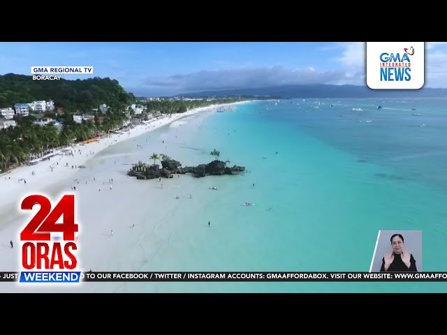 ⁣Water activities sa Boracay, pinayagan na ulit; 2 sementeryo sa isla, dinayo ng... | 24 Oras Weekend