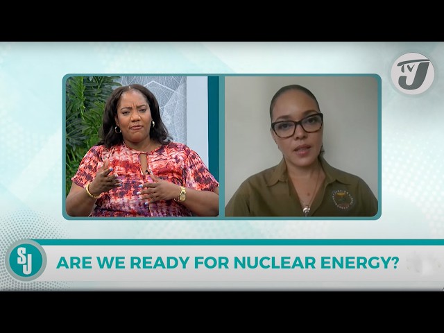 ⁣Are we Ready for Nuclear Energy? | TVJ Smile Jamaica