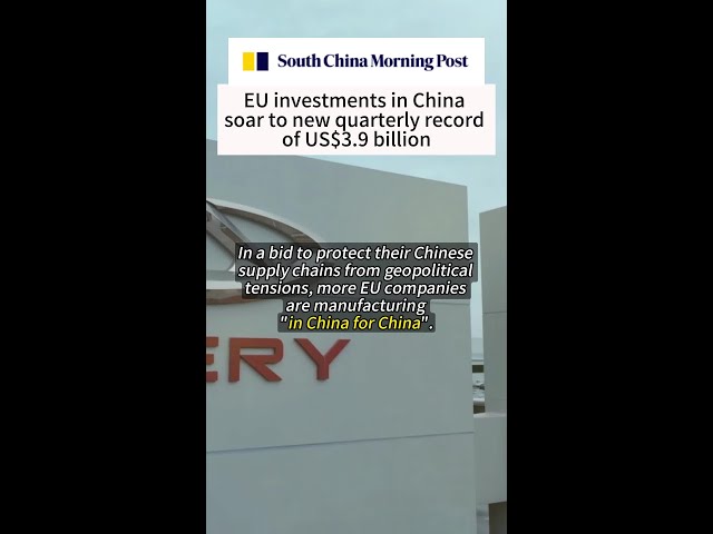 ⁣EU's greenfield investments in China soar to new quarterly record: SCMP