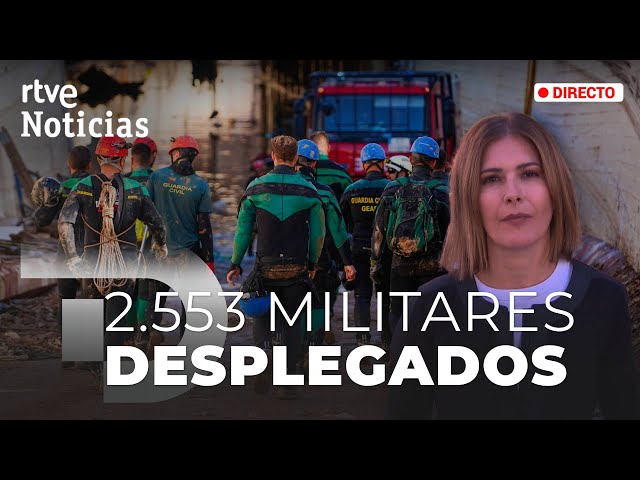 ⁣DANA: En las PRÓXIMAS HORAS se INCORPORARÁN 5.000 MILITARES MÁS | RTVE Noticias