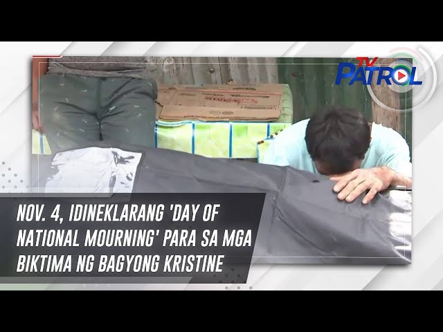 ⁣Nov. 4, idineklarang 'Day of National Mourning' para sa mga biktima ng Bagyong Kristine | 