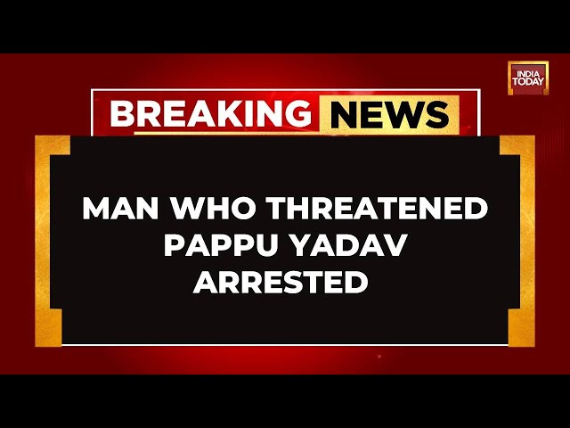 ⁣Breaking News: Man Who Threatened MP Pappu Yadav Arrested, Has No Link With Any Gang