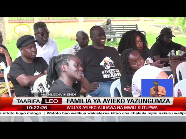 ⁣Familia ya Willis Ayieko waishukuru serikali kwa uchunguzi kuwakabili washukiwa wakuu wa mauaji