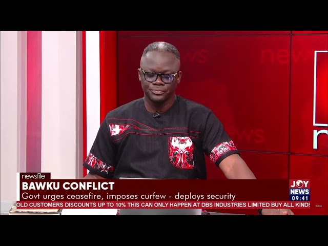 ⁣Bawku Conflict: Govt urges ceasefire,imposes curfew - deploys security | Newsfile