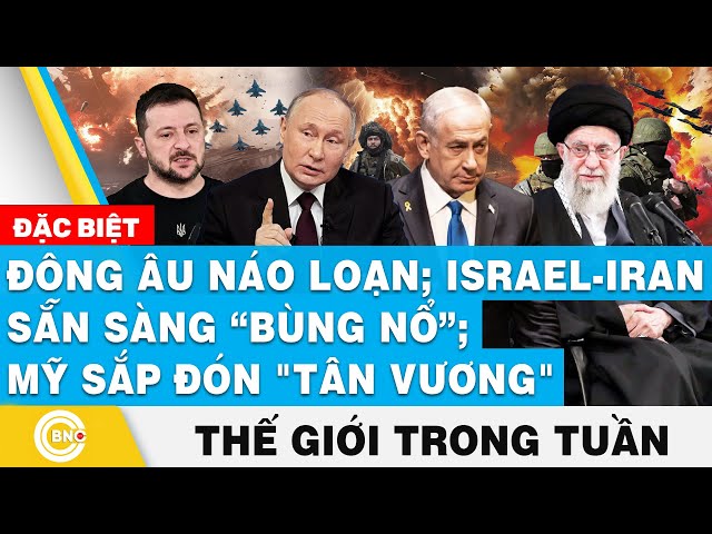 ⁣Đông Âu náo loạn; Israel - Iran sẵn sàng “bùng nổ”; Mỹ sắp đón "tân vương", Tin thế giới t