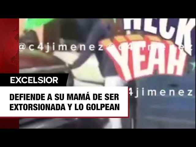 ⁣Defiende a su mamá que vende quesadillas de ser extorsionada y lo golpean