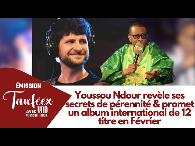 ⁣Youssou Ndour revèle ses secrets de pérennité & promet un album international de 12 titre en Fév