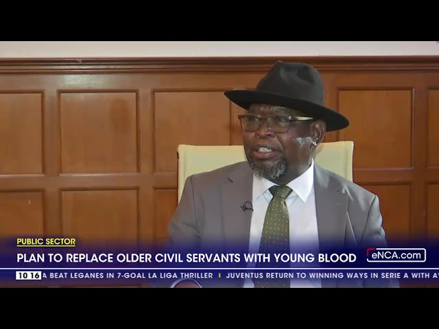 ⁣Public Sector | Plan to replace older civil servants with young blood