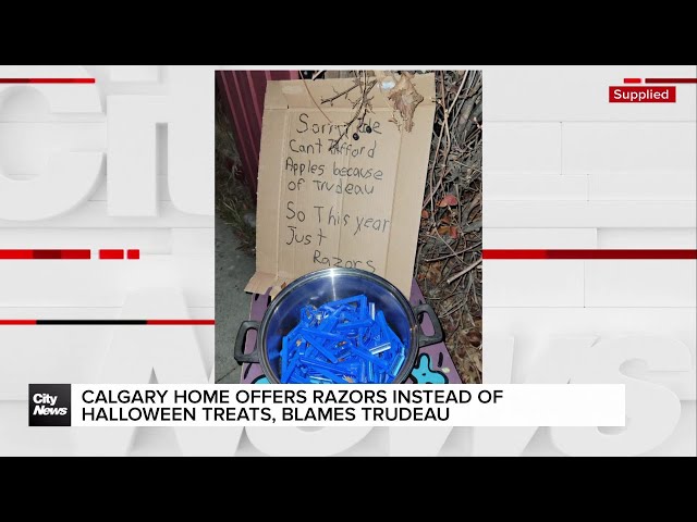 ⁣Calgary home offers razors instead of Halloween treats, blames Trudeau