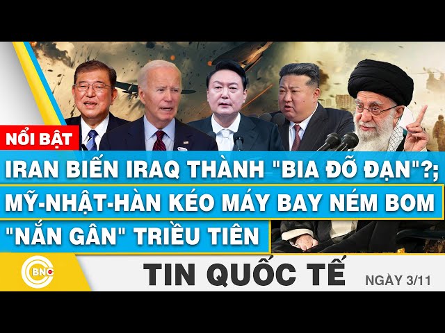 ⁣Tin Quốc tế | Iran biến Iraq thành "bia đỡ đạn"?; Mỹ-Nhật-Hàn kéo máy bay ném bom nắn gân 