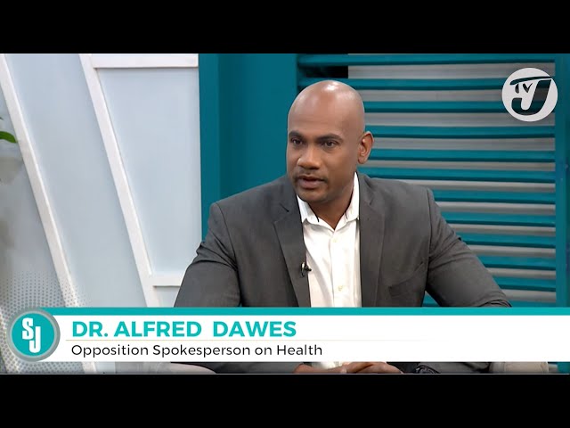 ⁣Health Sector Under the Microscope with Dr Alfred Dawes | TVJ Smile Jamaica