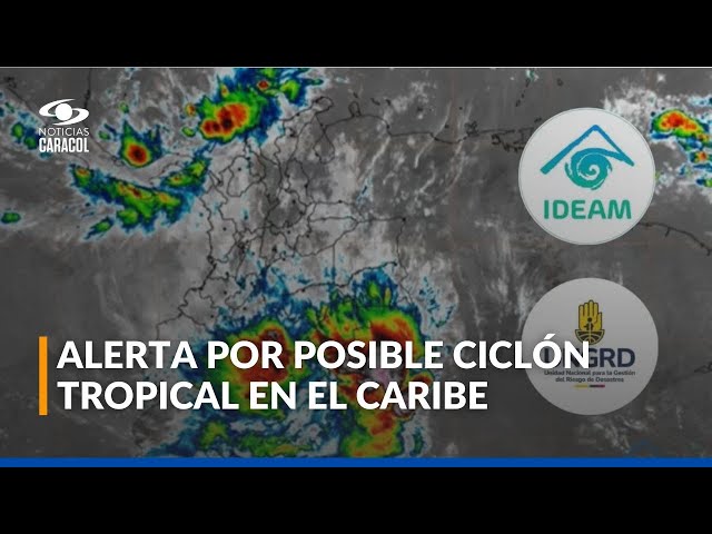 ⁣Ciclón tropical en el Caribe y lluvias hasta diciembre en todo el territorio nacional: Ideam