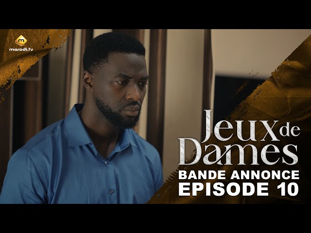 ⁣Série - Jeux de Dames - Saison 1 - Épisode 10 - Bande Annonce