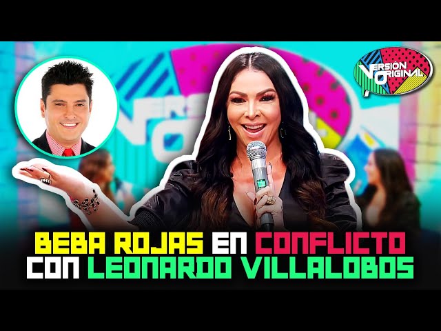 ⁣Beba Rojas da fuertes declaraciones contra Leonardo Villalobos | Versión Original