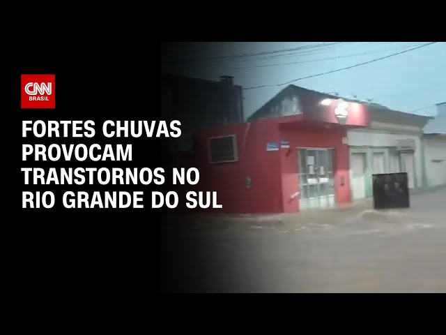 ⁣Fortes chuvas provocam transtornos no Rio Grande do Sul | AGORA CNN