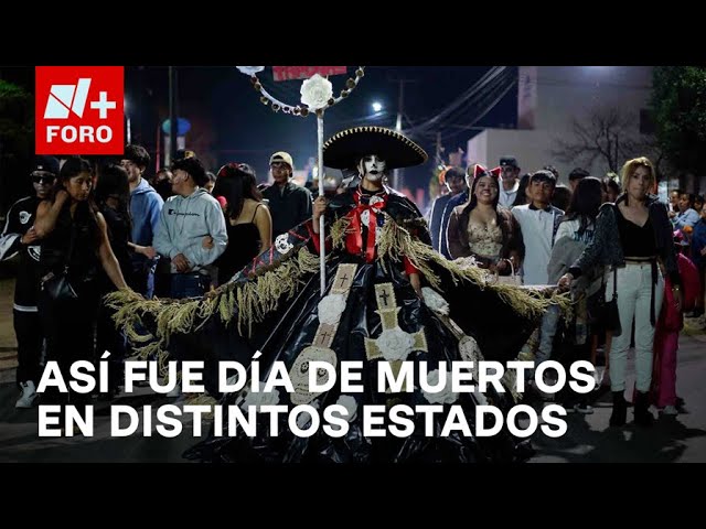 ⁣Así se vivió el Día de Muertos en diferentes partes de la república mexicana - Las Noticias