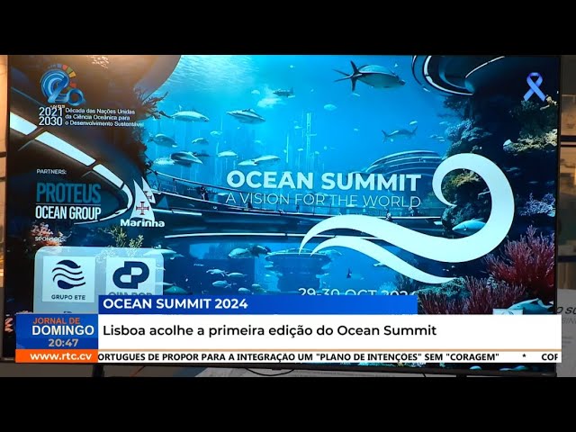 ⁣Lisboa acolhe a primeira edição do Ocean Summit