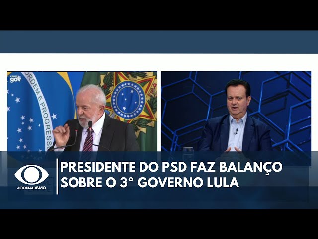 ⁣Presidente do PSD faz balanço sobre o 3º Governo Lula | Canal Livre