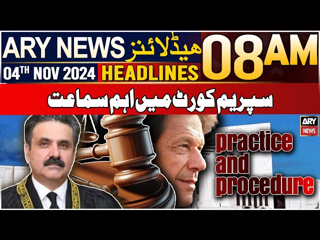 ⁣ARY News 8 AM Headlines | 4th NOV 2024 | Important hearing in SC