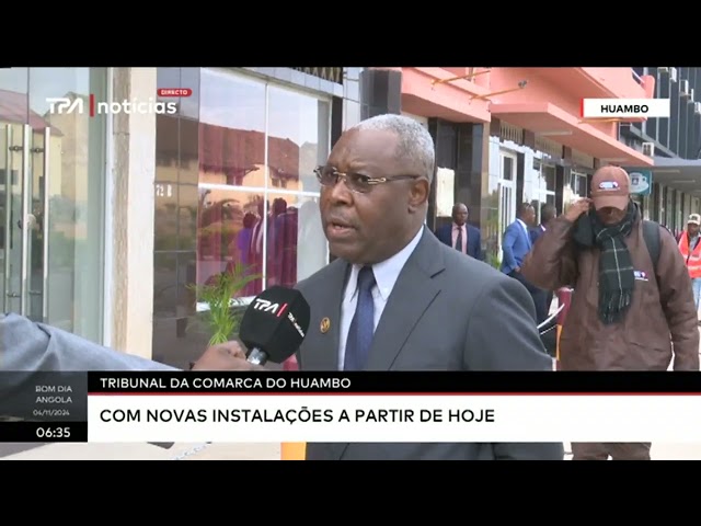 ⁣Tribunal da Comarca do Huambo - Com novas instalações a partir de hoje